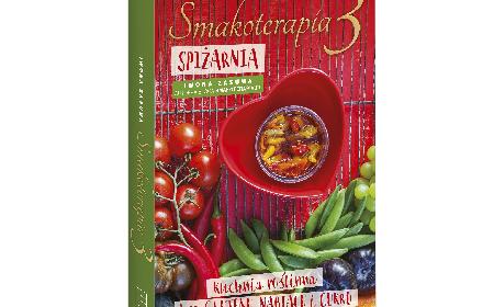Iwona Zasuwa „Smakoterapia 3”: czyli wszystko o przetworach kuchni roślinnej